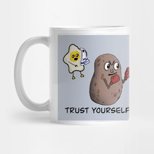 Trust Yourself! Mug